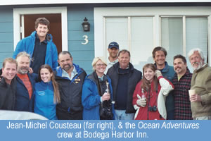 Jean-Michel Cousteau (far right), & the Ocean Adventures crew at the Bodega Harbor Inn